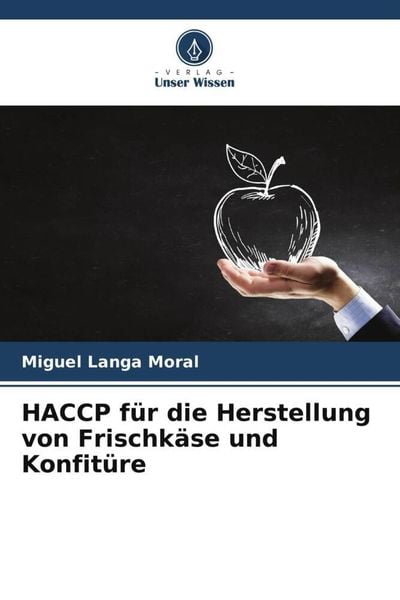 Produktbild: HACCP f&uuml;r die Herstellung von Frischk&auml;se und Konfit&uuml;re