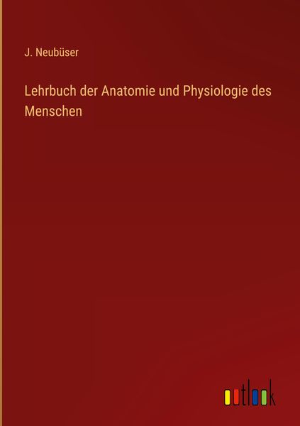 Produktbild: Lehrbuch der Anatomie und Physiologie des Menschen