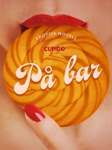Produktbild: P&aring; bar - erotisk novell