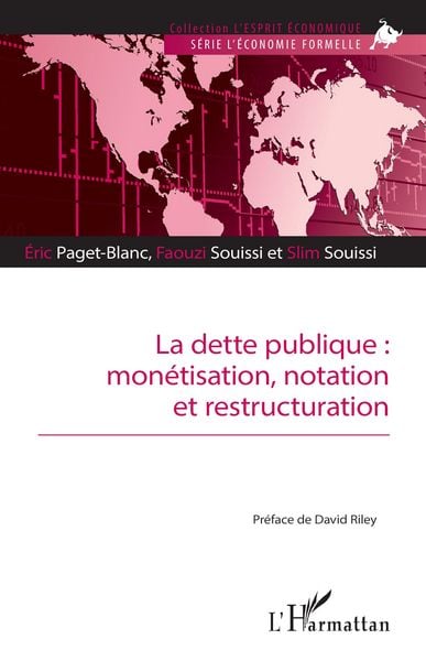 Produktbild: La dette publique : mon&eacute;tisation, notation et restructuration