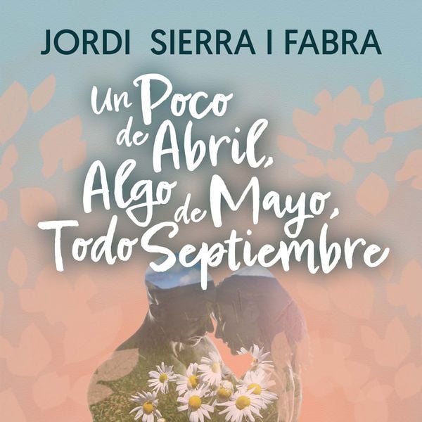 Produktbild: Un poco de abril, algo de mayo, todo septiembre