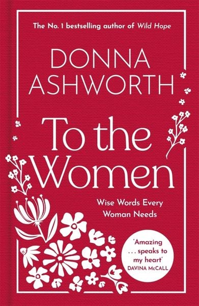 Produktbild: To the Women - The New Collection of Wise Words Every Woman Needs