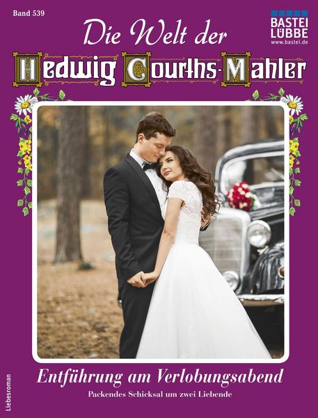 Produktbild: Die Welt der Hedwig Courths-Mahler 539