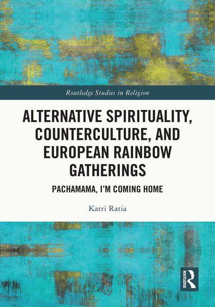 Produktbild: Alternative Spirituality, Counterculture, and European Rainbow Gatherings