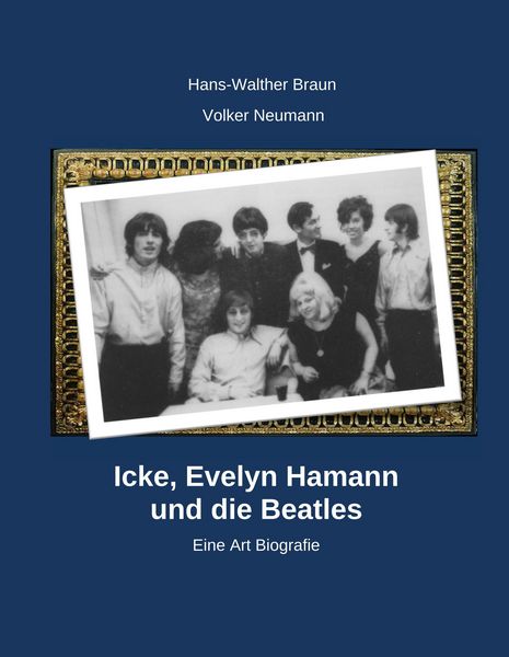 Produktbild: Icke, Evelyn Hamann und die Beatles