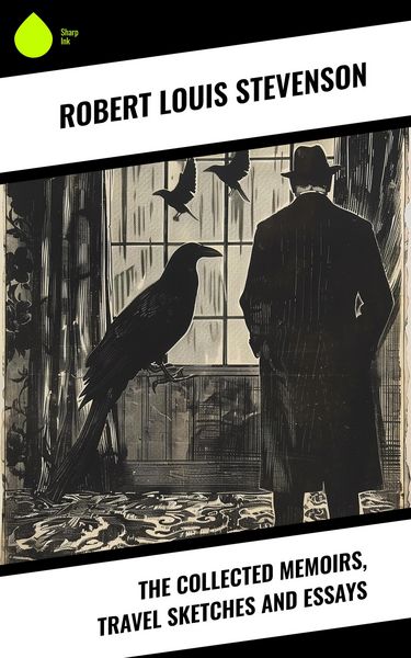 Produktbild: The Collected Memoirs, Travel Sketches and Essays