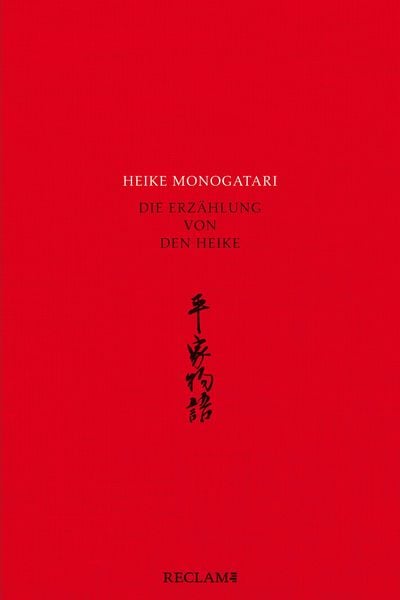 Produktbild: Heike monogatari - Die Erz&auml;hlung von den Heike - Mittelalterliche japanische Literatur - Reclam