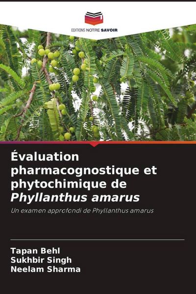 Produktbild: &Eacute;valuation pharmacognostique et phytochimique de Phyllanthus amarus