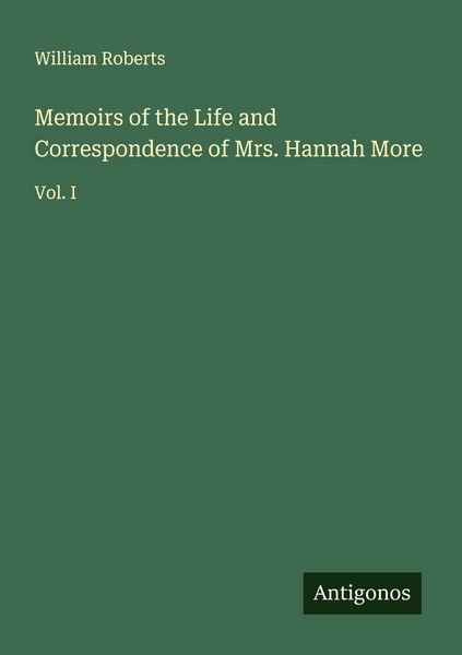 Produktbild: Memoirs of the Life and Correspondence of Mrs. Hannah More
