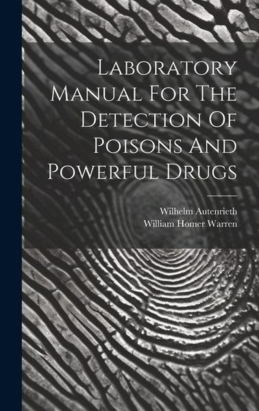 Produktbild: Laboratory Manual For The Detection Of Poisons And Powerful Drugs