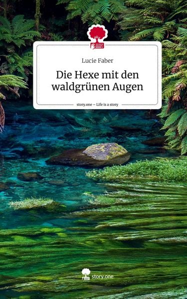 Produktbild: Die Hexe mit den waldgr&uuml;nen Augen. Life is a Story - story.one