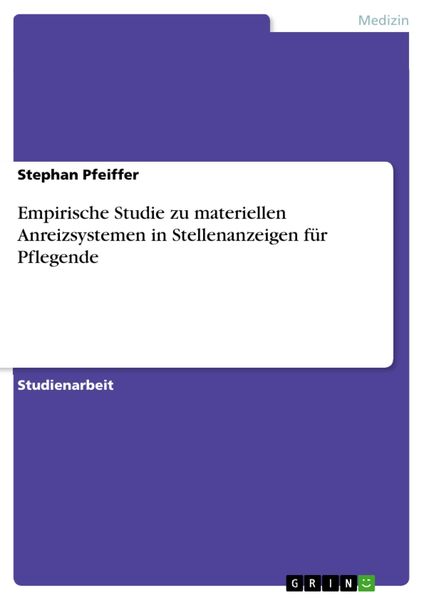 Produktbild: Empirische Studie zu materiellen Anreizsystemen in Stellenanzeigen f&uuml;r Pflegende