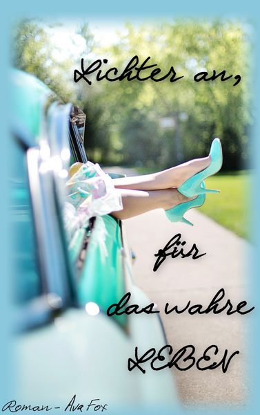Lichter an, für das wahre Leben, Taschenbuch von Ava Fox, BoD – Books on Demand, 9783739221090