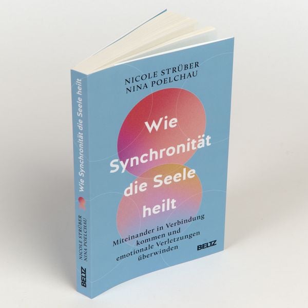 Produktbild: Wie Synchronit&auml;t die Seele heilt