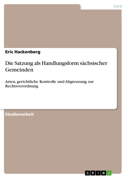 Produktbild: Die Satzung als Handlungsform s&auml;chsischer Gemeinden