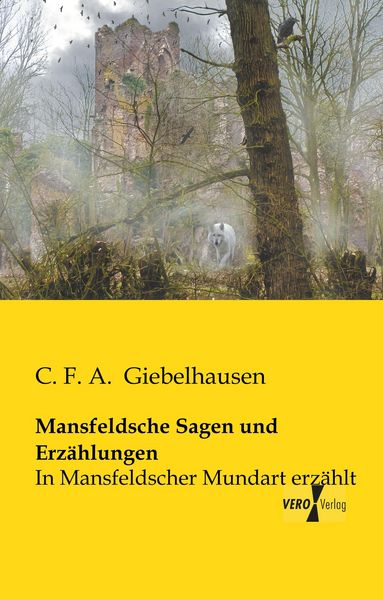 Mansfeldsche Sagen und Erzählungen, Taschenbuch von , BoD - Books on Demand, 9783956109348
