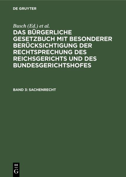 Produktbild: Das B&uuml;rgerliche Gesetzbuch mit besonderer Ber&uuml;cksichtigung der Rechtsprechung... / Sachenrecht