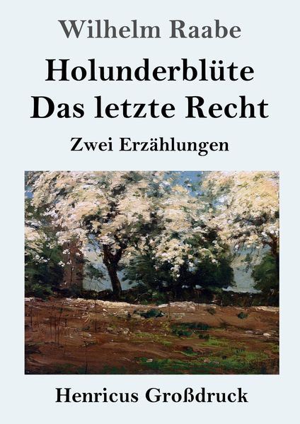 Produktbild: Holunderbl&uuml;te / Das letzte Recht (Gro&szlig;druck)
