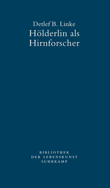 Hölderlin als Hirnforscher, Taschenbuch von Detlef B. Linke, Suhrkamp, 9783518240908