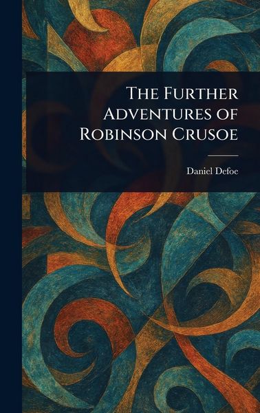 Produktbild: The Further Adventures of Robinson Crusoe
