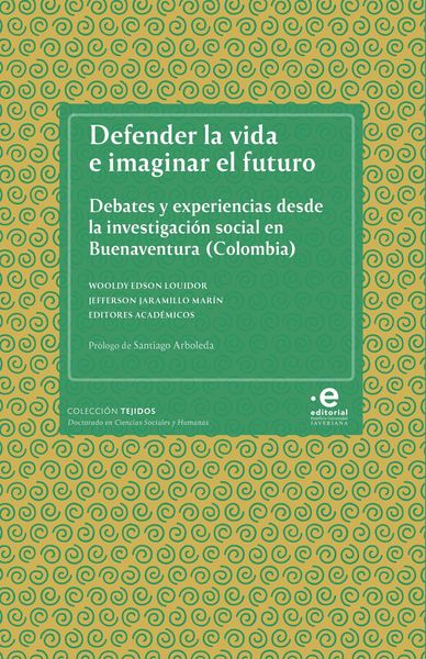 Produktbild: Defender la vida e imaginar el futuro