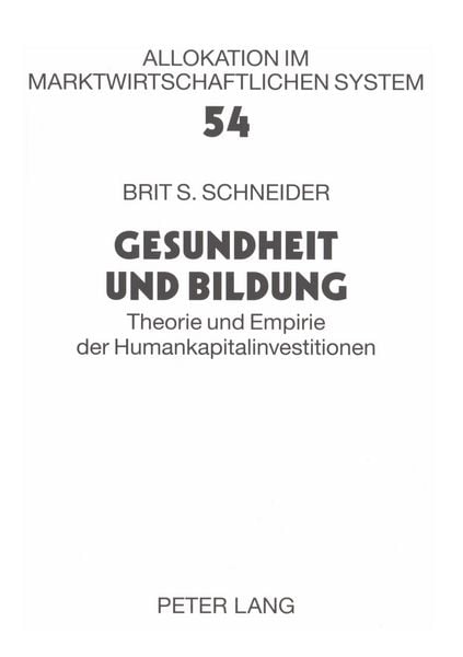 Gesundheit und Bildung, Taschenbuch von Brit S. Schneider, Peter Lang GmbH, Internationaler Verlag der Wissenschaften, 9783631562482