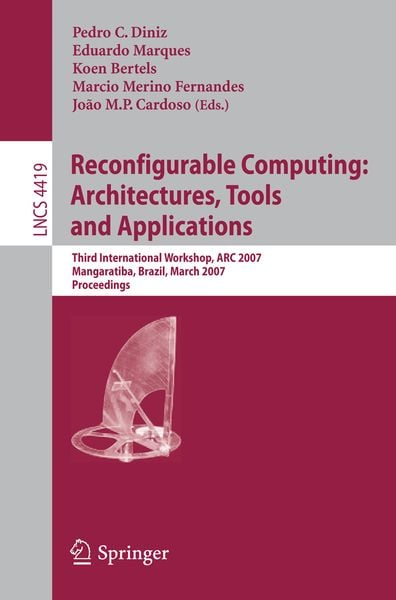 Produktbild: Reconfigurable Computing: Architectures, Tools and Applications