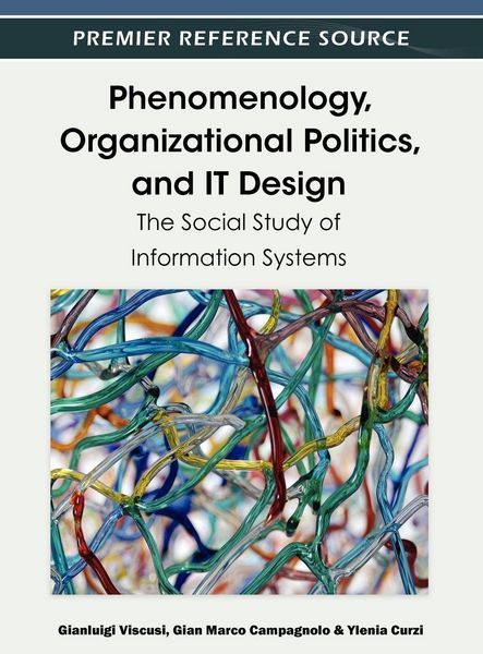 Produktbild: Phenomenology, Organizational Politics, and IT Design