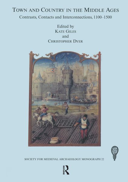 Produktbild: Town and Country in the Middle Ages: Contrasts, Contacts and Interconnections, 1100-1500: No. 22