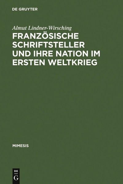 Produktbild: Franz&ouml;sische Schriftsteller und ihre Nation im Ersten Weltkrieg