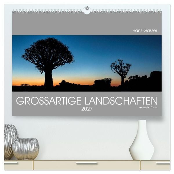 Produktbild: GROSSARTIGE LANDSCHAFTEN unserer Erde 2027 (hochwertiger Premium Wandkalender 2027 DIN A2 quer), Kunstdruck in Hochglanz