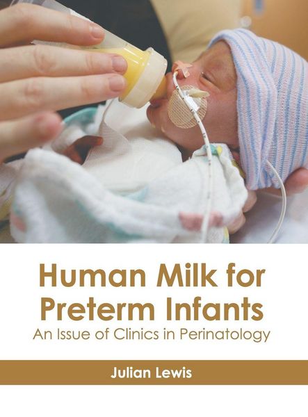 Produktbild: Human Milk for Preterm Infants: An Issue of Clinics in Perinatology