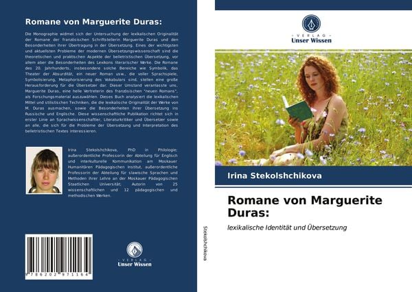 Romane von Marguerite Duras:, Taschenbuch von Irina Stekolshchikova, Verlag Unser Wissen, 9786202971164
