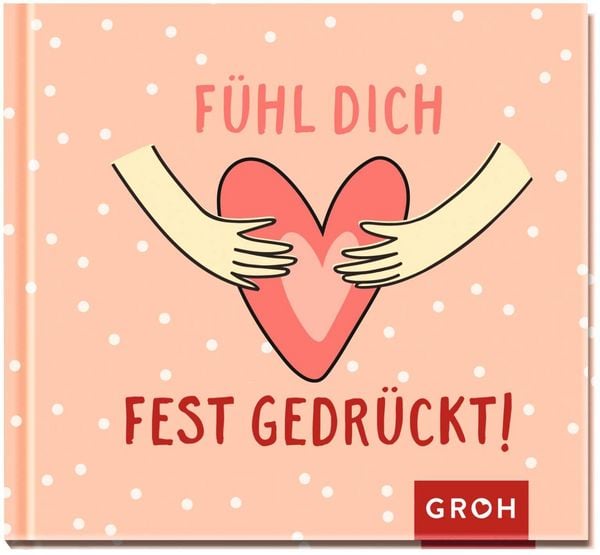 Produktbild: F&uuml;hl dich fest gedr&uuml;ckt!
