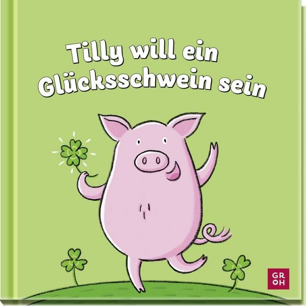 Produktbild: Tilly will ein Gl&uuml;cksschwein sein