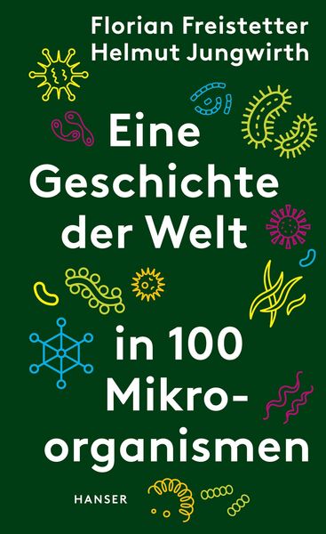 Produktbild: Eine Geschichte der Welt in 100 Mikroorganismen