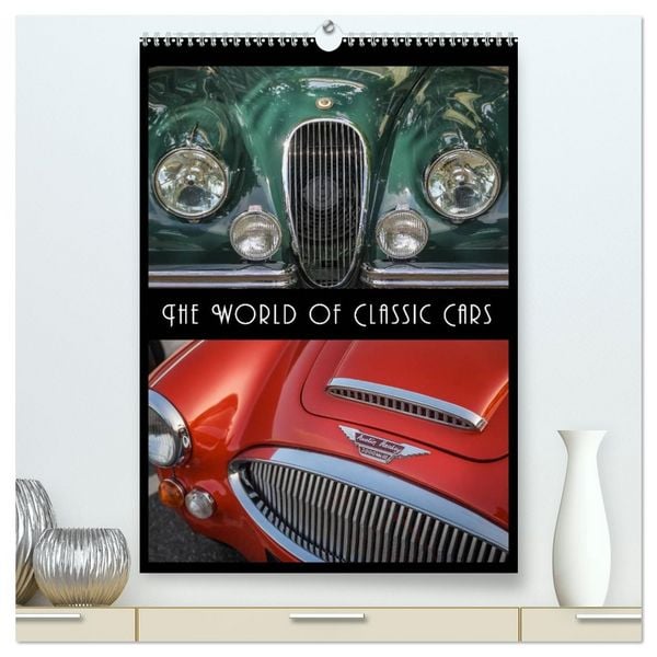 Produktbild: The World of Classic Cars (High Quality Premium Wall Calendar 2026 DIN A2 portrait),CALVENDO 12 Month Wall Calendar
