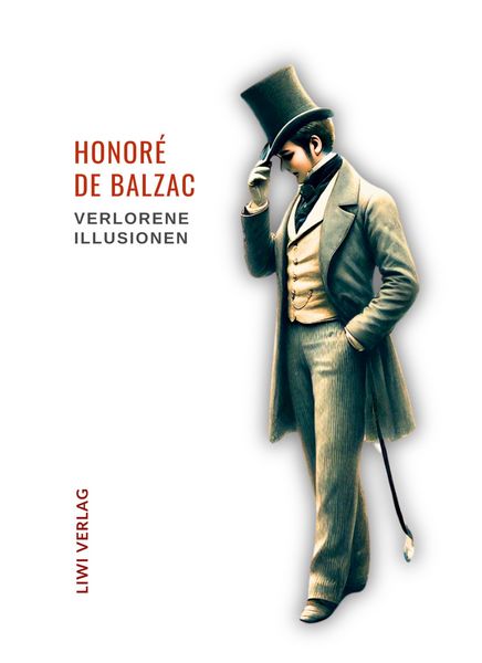 Produktbild: Honor&eacute; de Balzac: Verlorene Illusionen. Ungek&uuml;rzte Ausgabe
