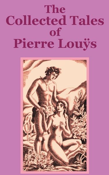 Produktbild: The Collected Tales of Pierre Lous