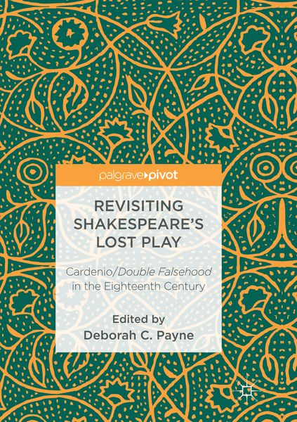 Produktbild: Revisiting Shakespeare&rsquo;s Lost Play