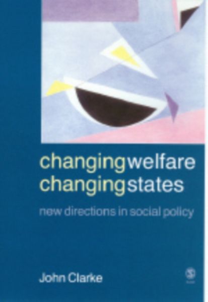 Produktbild: Clarke, J: Changing Welfare, Changing States