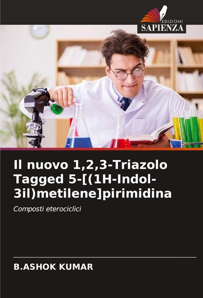 Produktbild: Il nuovo 1,2,3-Triazolo Tagged 5-[(1H-Indol-3il)metilene]pirimidina