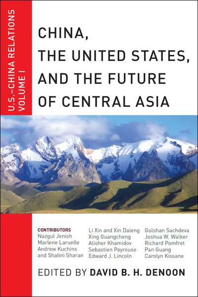Produktbild: China, The United States, and the Future of Central Asia