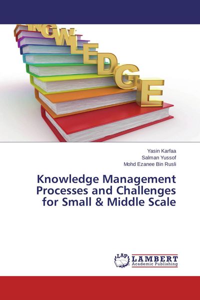 Produktbild: Knowledge Management Processes and Challenges for Small & Middle Scale