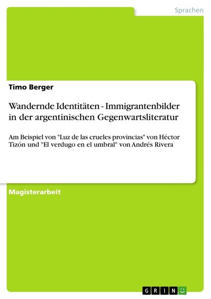 Produktbild: Wandernde Identit&auml;ten - Immigrantenbilder in der argentinischen Gegenwartsliteratur