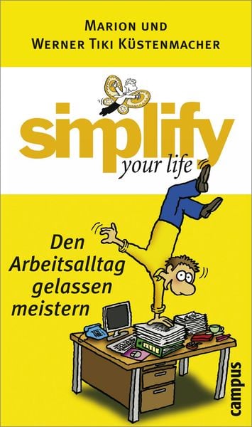 Produktbild: simplify your life - Den Arbeitsalltag gelassen meistern