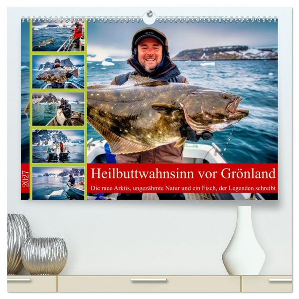 Produktbild: Heilbuttwahnsinn vor Gr&ouml;nland (hochwertiger Premium Wandkalender 2027 DIN A2 quer), Kunstdruck in Hochglanz