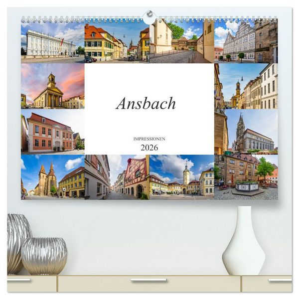 Ansbach Impressionen (hochwertiger Premium Wandkalender 2026 DIN A2 quer), Kunstdruck in Hochglanz
