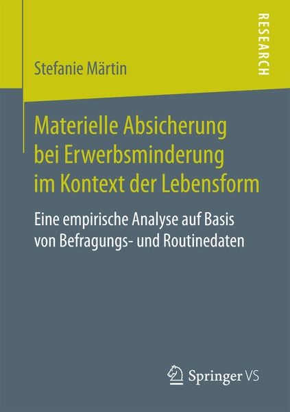 Materielle Absicherung bei Erwerbsminderung im Kontext der Lebensform, Taschenbuch von Stefanie Märtin, Springer Fachmedien Wiesbaden GmbH,