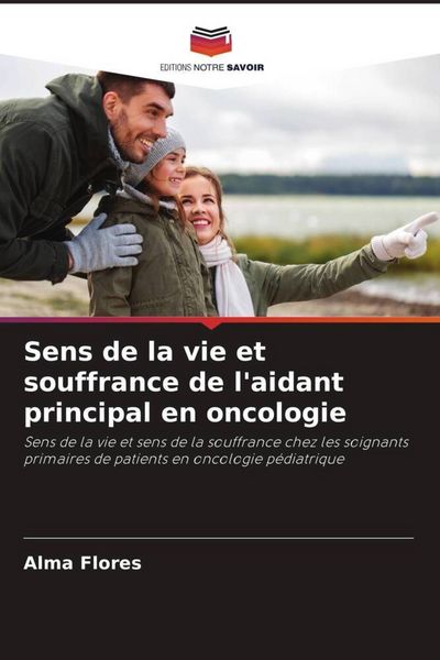 Produktbild: Sens de la vie et souffrance de l'aidant principal en oncologie